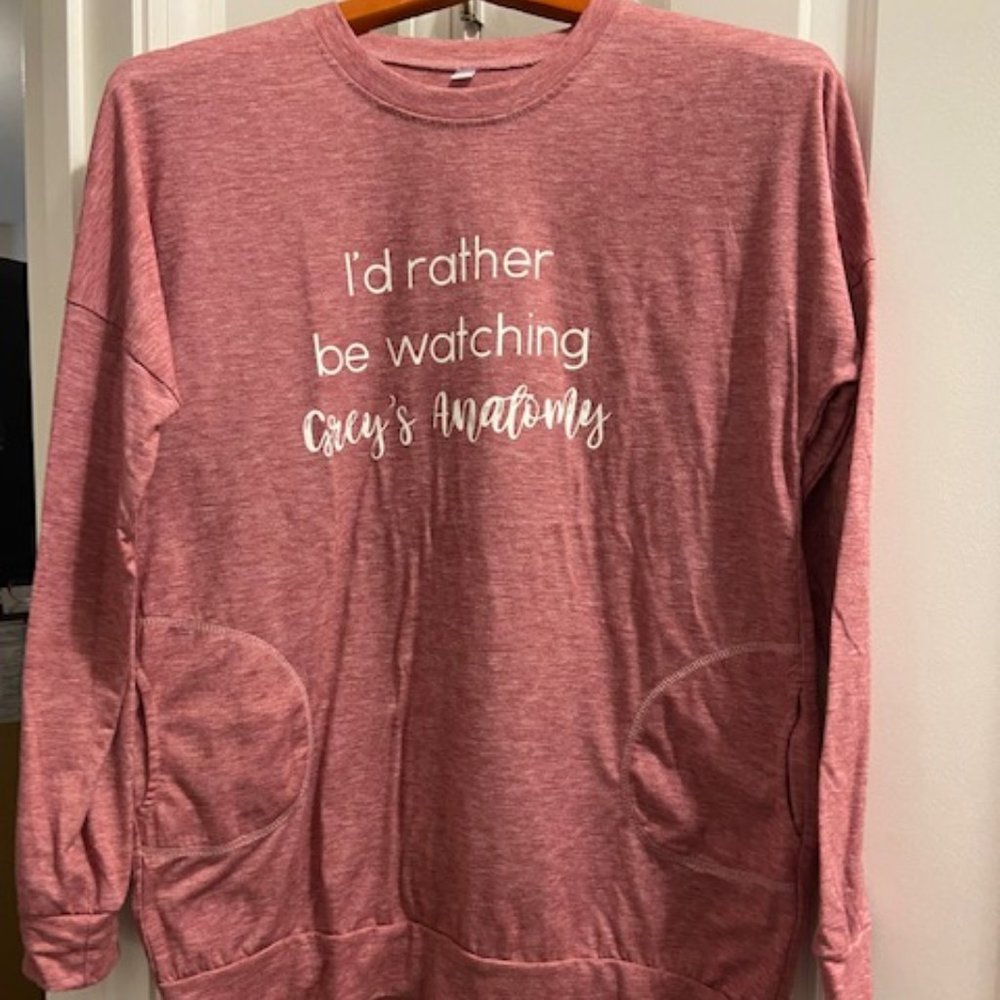 "I'd Rather be watching Grey's Anatomy" Long sleeve